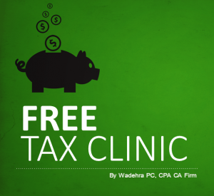 Free Tax Clinic - Wadehra PC